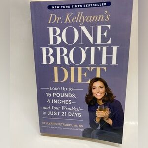 * Dr. Kellyann's Bone Broth Diet paper back book New York Times bestseller